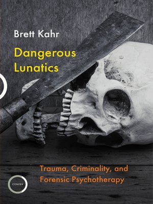cover image of Dangerous Lunatics